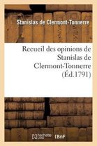 Histoire- Recueil Des Opinions de Stanislas de Clermont-Tonnerre
