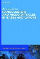 Nanoclusters and Microparticles in Gases and Vapors