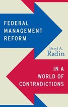 Public Management and Change series - Federal Management Reform in a World of Contradictions