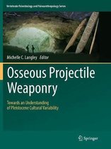 Vertebrate Paleobiology and Paleoanthropology- Osseous Projectile Weaponry