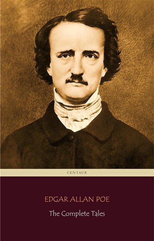 Edgar Allan Poe: The Complete Tales (Centaur Classics) - cover
