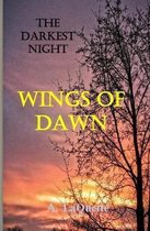 The Darkest Night - "Wings Of Dawn"