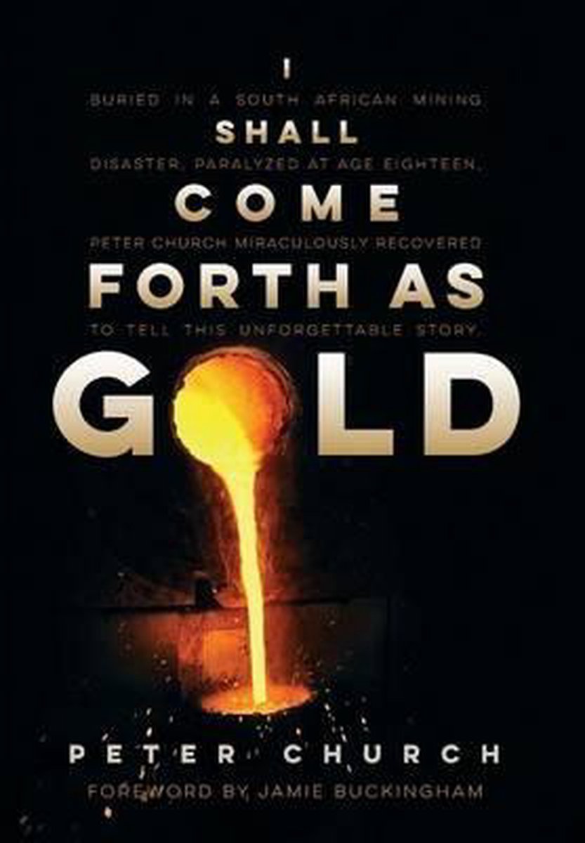I Shall Come Forth As Gold van Peter Church