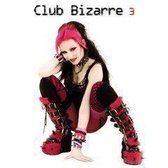 Club Bizarre 3
