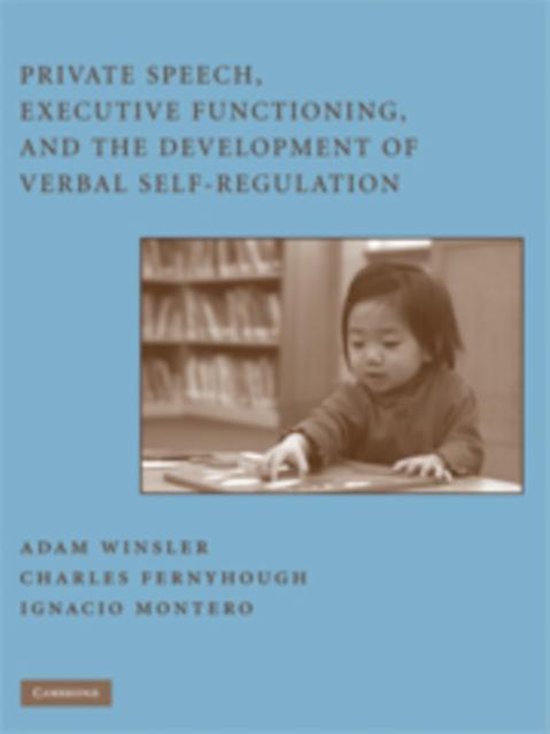 Private Speech, Executive Functioning, and the Development o ... - cover