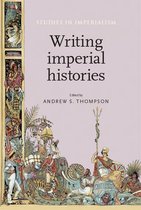 Studies in Imperialism 109 - Writing imperial histories