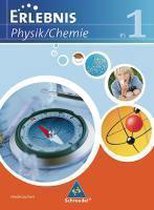 Erlebnis Physik / Chemie. Schülerband 1. Ausgabe 2007. Realschule Niedersachsen