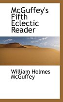 McGuffey's Fifth Eclectic Reader