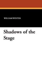 Shadows of the Stage