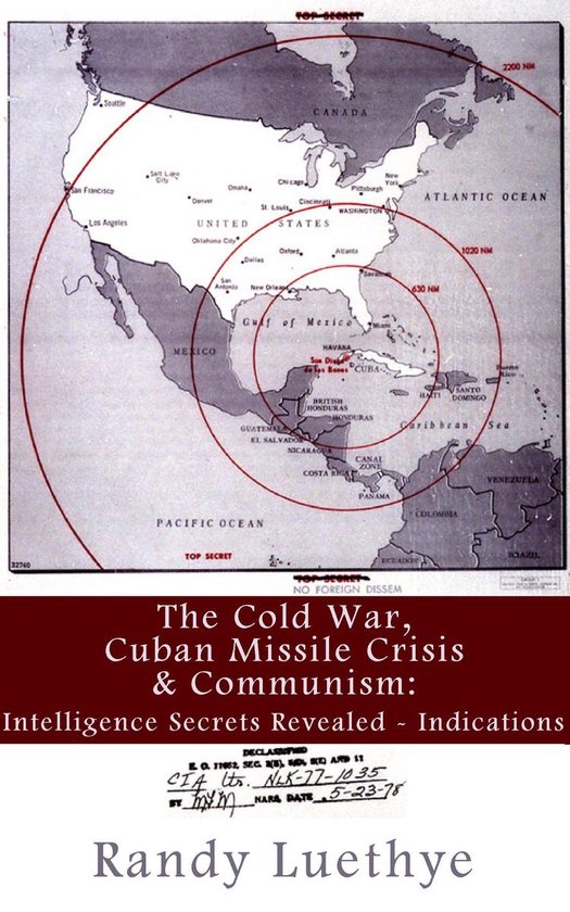 The Cold War, Cuban Missile Crisis & Communism: Intelligence ... - cover