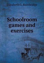 Schoolroom games and exercises