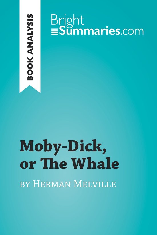 BrightSummaries.com - Moby-Dick, or The Whale by Herman Melv ... - cover