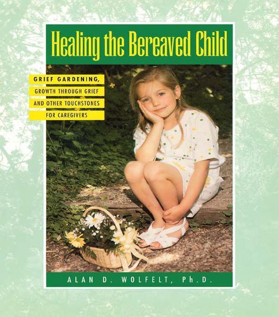 Healing The Bereaved Child - cover