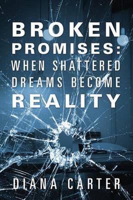 Broken Promises, Diana Carter 9781478754046 Boeken