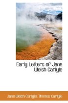 Early Letters of Jane Welsh Carlyle