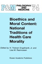 Bioethics and Moral Content: National Traditions of Health Care Morality