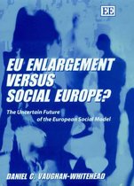 Eu Enlargement Versus Social Europe
