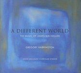 Different World: The Music of James MacMillan