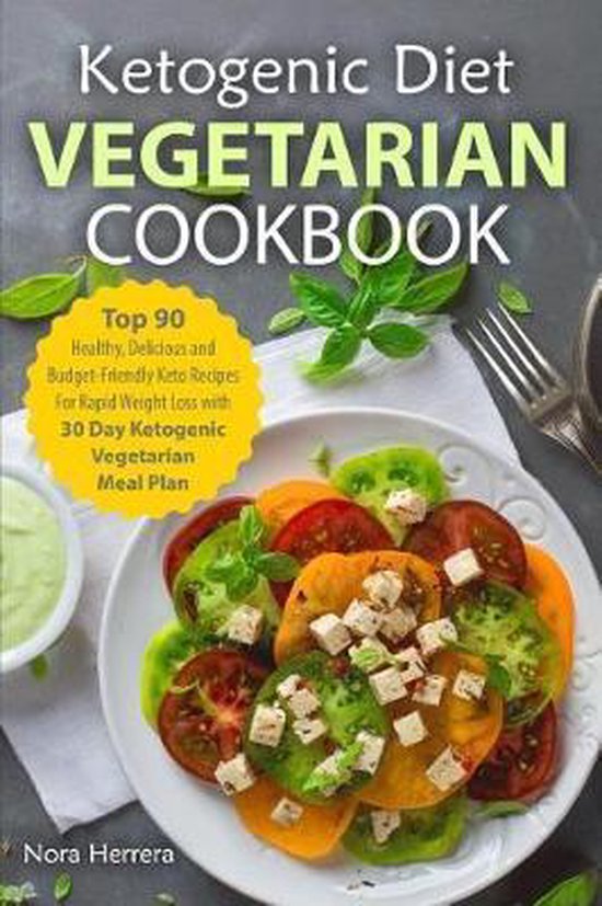 Ketogenic Diet Vegetarian Cookbook
