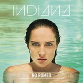 Indiana - No Romeo (Deluxe)