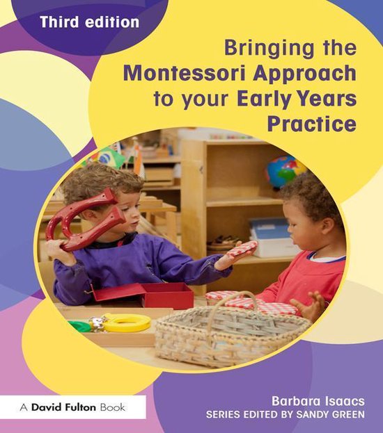 Bringing the Montessori Approach to Your Early Years Practic ... - cover
