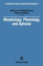 Springer Series in Neuropsychology - Morphology, Phonology, and Aphasia