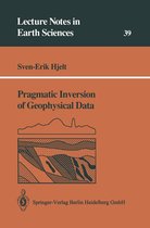 Lecture Notes in Earth Sciences 39 - Pragmatic Inversion of Geophysical Data