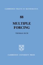 Cambridge Tracts in MathematicsSeries Number 88- Multiple Forcing