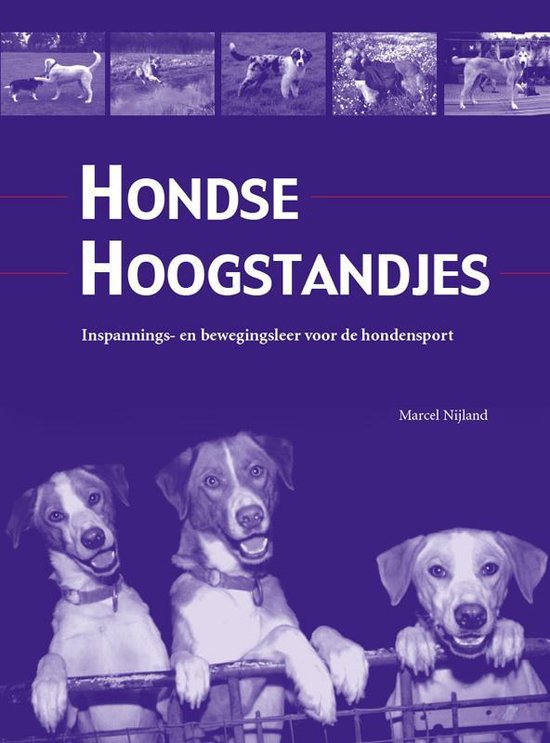 Cover van het boek 'Hondse hoogstandjes' van Marcel Nijland
