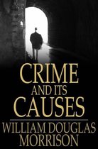 Crime and its Causes