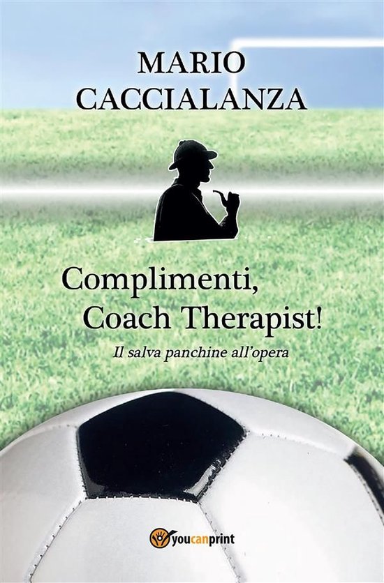 Complimenti, Coach Therapist! Il salva panchine all'opera - cover