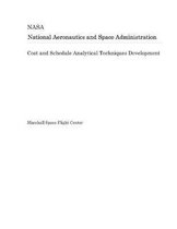 Cost and Schedule Analytical Techniques Development