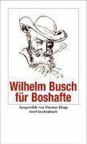 Wilhelm Busch für Boshafte