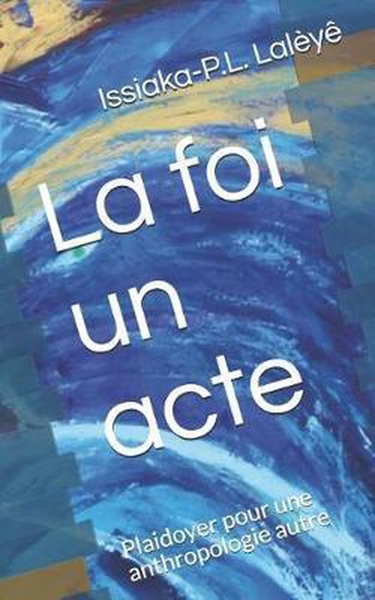 La Foi, Un Acte - cover