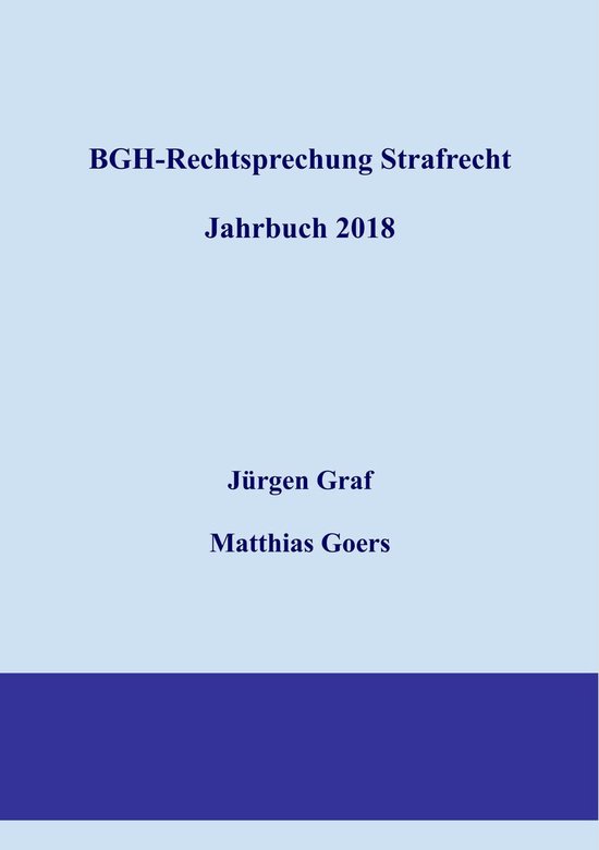 BGH-Rechtsprechung Strafrecht - Jahrbuch 2018 - cover