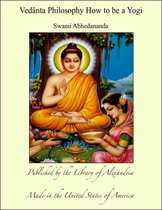 Omslag Vedânta Philosophy How to be a Yogi