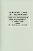 Crime History and Histories of Crime