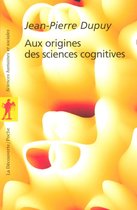 Poche / Sciences humaines et sociales - Aux origines des sciences cognitives