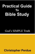 God's SIMPLE Truth - Practical Guide to Bible Study
