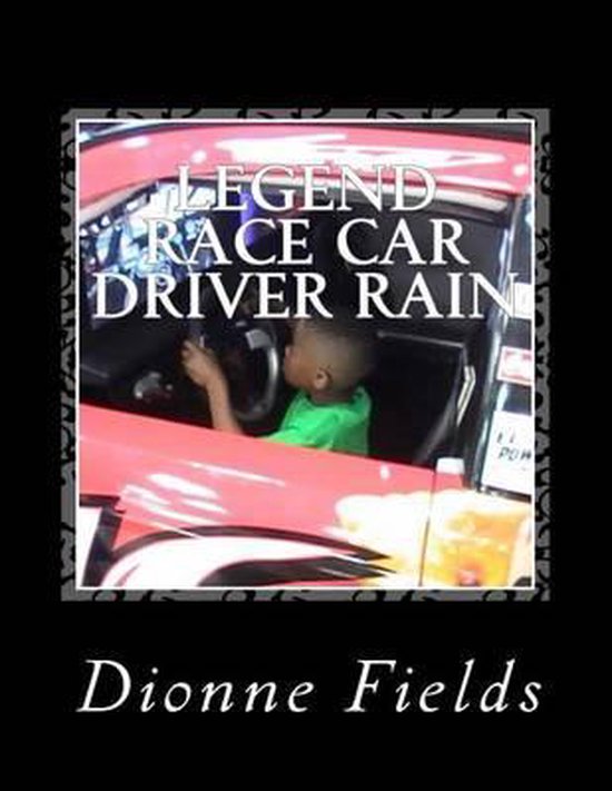 Race Car Driver Rain- Legend Race Car Driver Rain. - cover