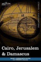 Cairo, Jerusalem & Damascus