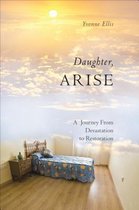 Daughter, Arise