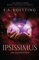 Complete Works of E.A. Koetting- Ipsissimus
