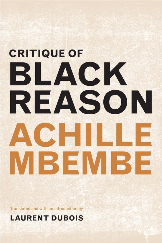 a John Hope Franklin Center Book - Critique of Black Reason - cover