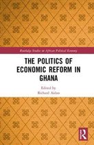The Politics of Economic Reform in Ghana