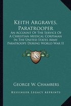 Keith Argraves, Paratrooper
