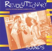 Revolutionary Sounds: Essential Rockers Reggae Classics 1973-1981