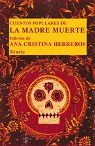 Las Tres Edades/ Biblioteca de Cuentos Populares 18 - Cuentos populares de la Madre Muerte