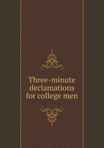 Three-minute declamations for college men