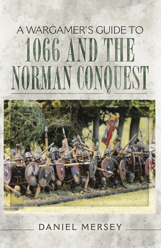 A Wargamer's Guide to 1066 and the Norman Conquest - cover